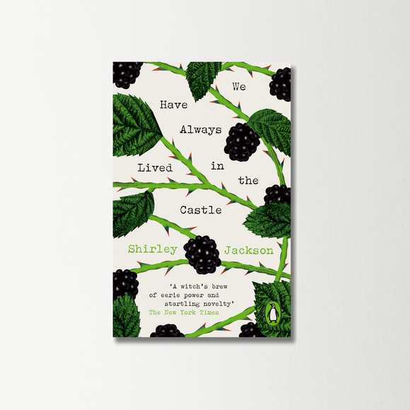 We Have Always Lived in the Castle by Shirley Jackson