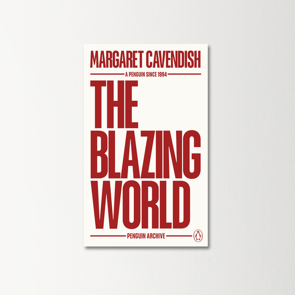 The Blazing World by Margaret Cavendish