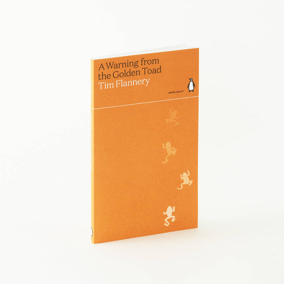 A Warning from the Golden Toad by Tim Flannery