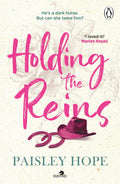 Holding the Reins by Paisley Hope