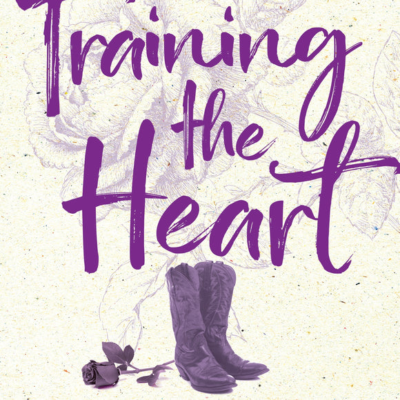 Training the Heart by Paisley Hope