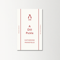 A Dill Pickle by Katherine Mansfield