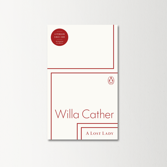 A Lost Lady by Willa Cather