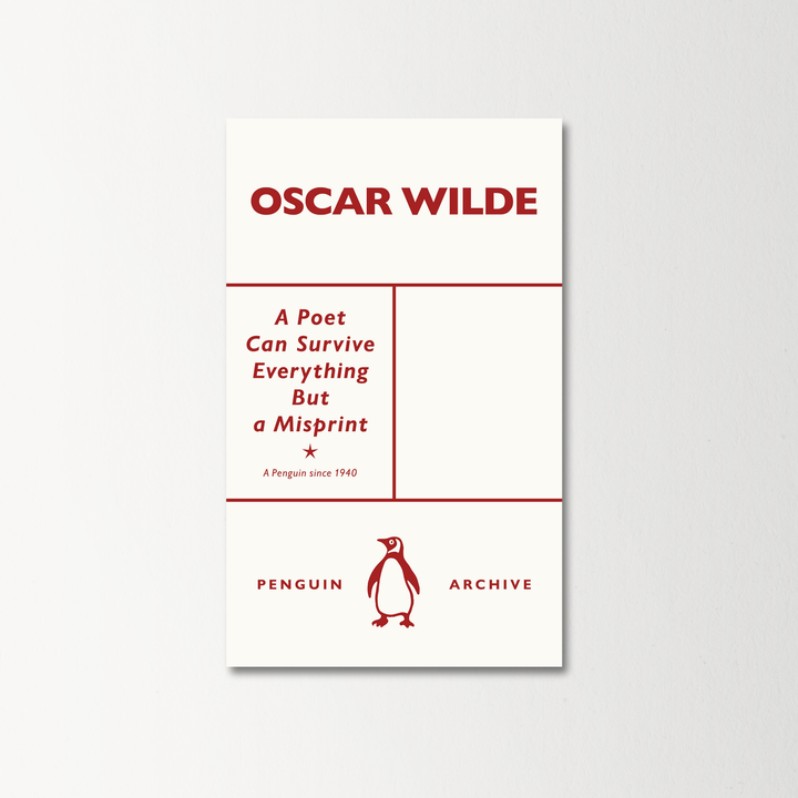 A Poet Can Survive Everything But a Misprint by Oscar Wilde
