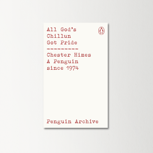 All God's Chillun Got Pride by Chester Himes
