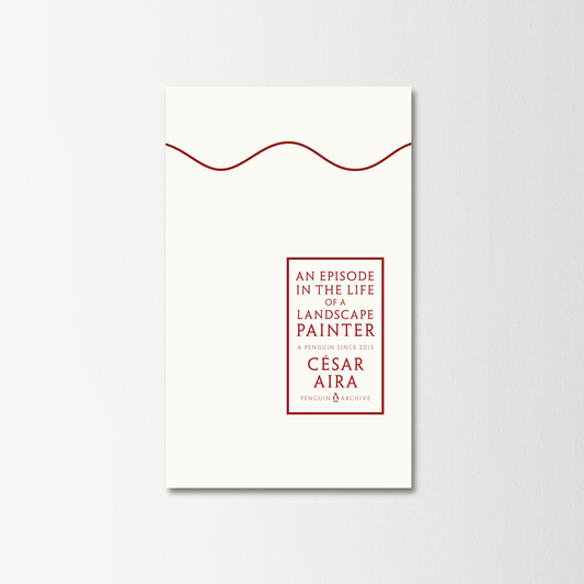 An Episode in the Life of a Landscape Painter by César Aira