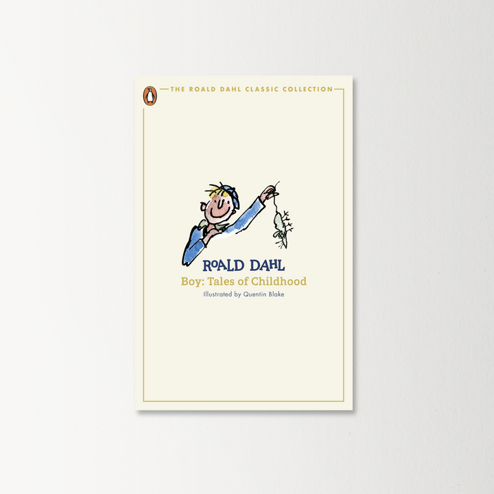 Boy by Roald Dahl (The Roald Dahl Classic Collection)