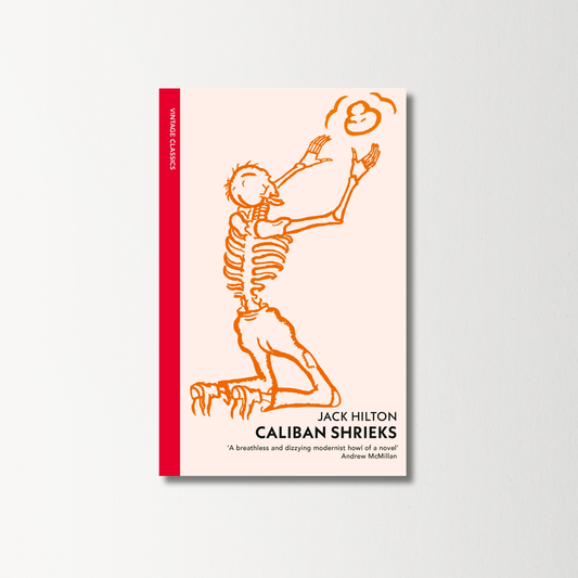Caliban Shrieks by Jack Hilton