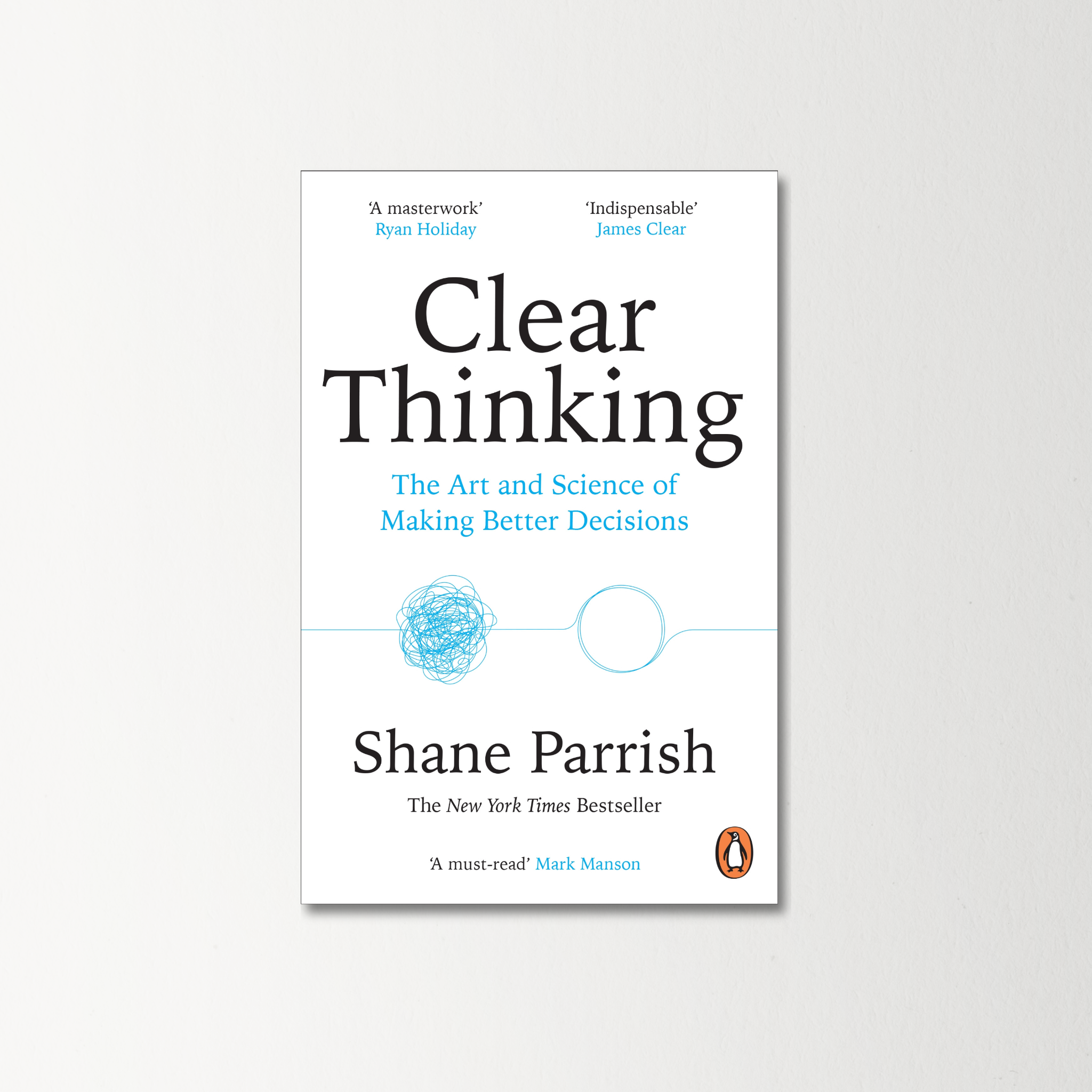 Clear Thinking by Shane Parrish
