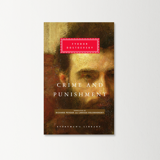 Crime and Punishment by Fyodor Dostoevsky