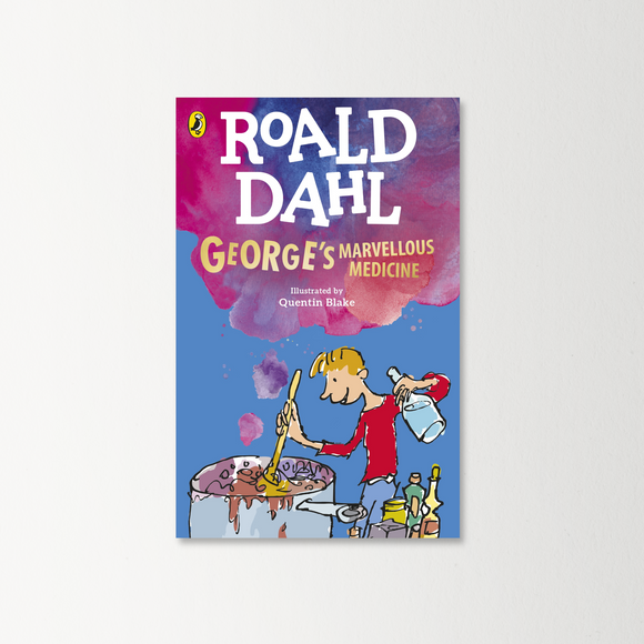 George's Marvellous Medicine by Roald Dahl