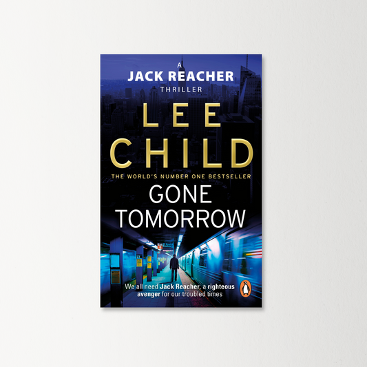 Gone Tomorrow by Lee Child