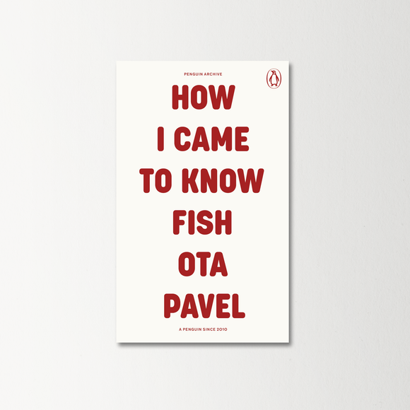 How I Came to Know Fish by Ota Pavel