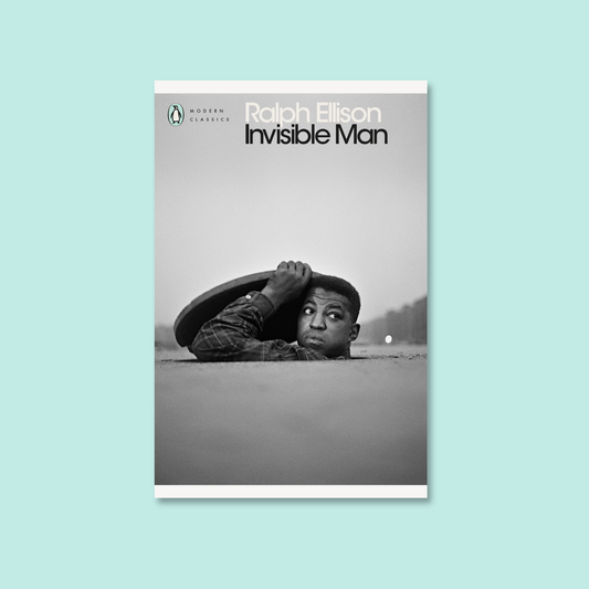 Invisible Man by Ralph Ellison