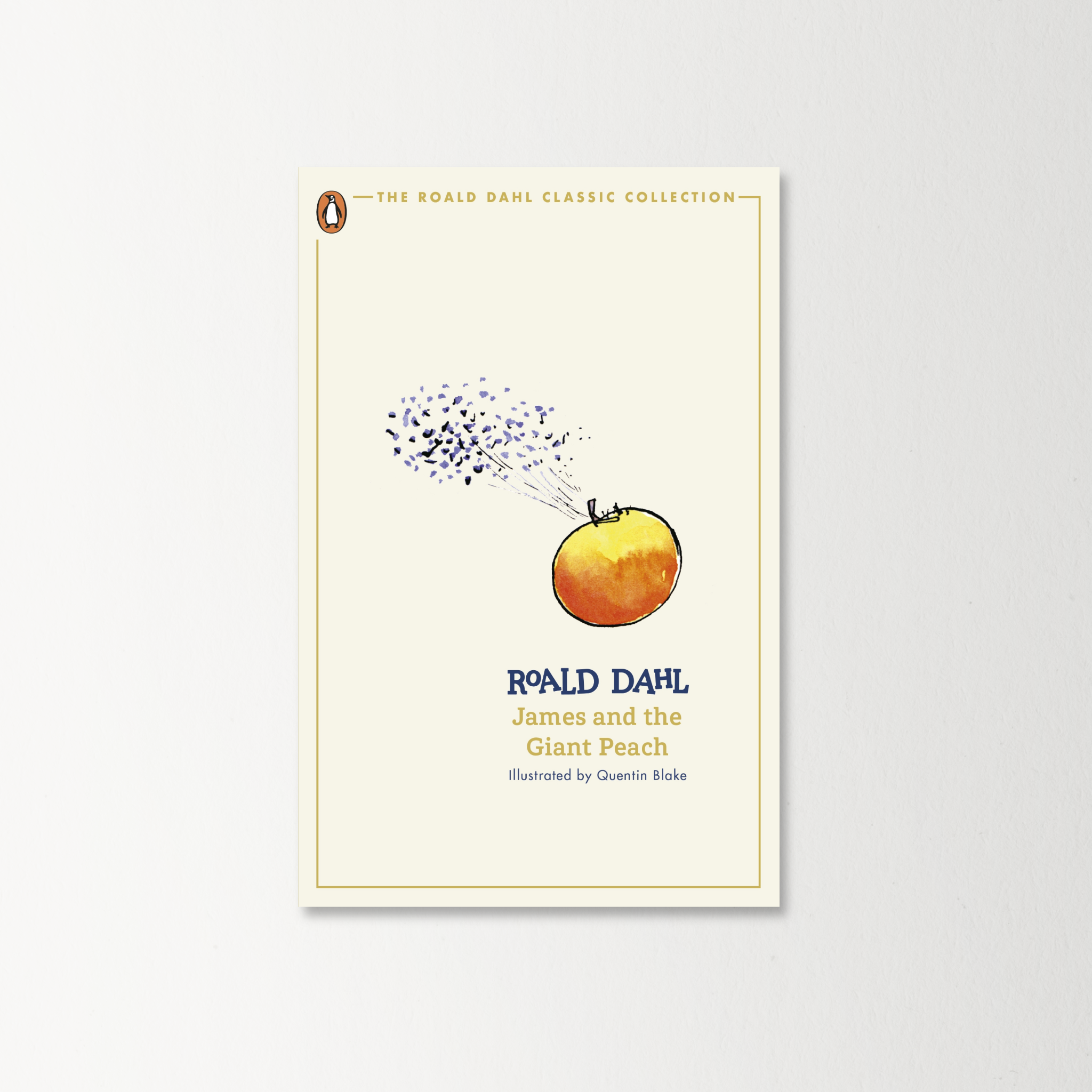 James and the Giant Peach by Roald Dahl (The Roald Dahl Classic Collection)