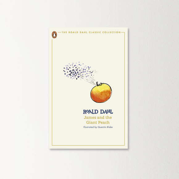 James and the Giant Peach by Roald Dahl (The Roald Dahl Classic Collection)