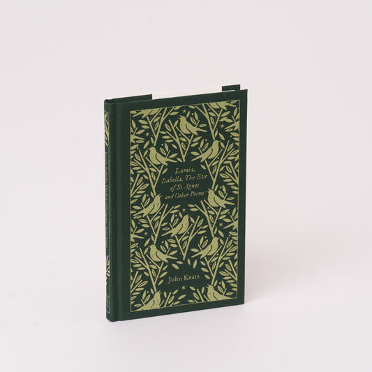 Lamia, Isabella, The Eve of St Agnes and Other Poems by John Keats