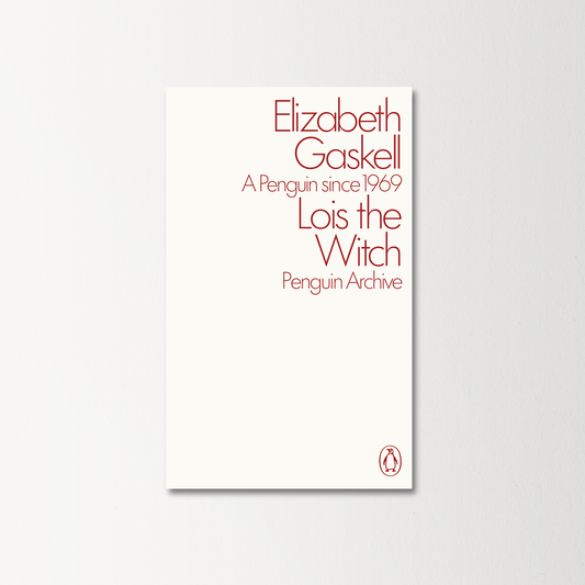 Lois the Witch by Elizabeth Gaskell