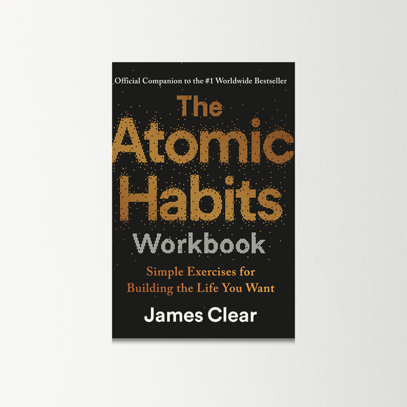 Atomic Habits Workbook by James Clear