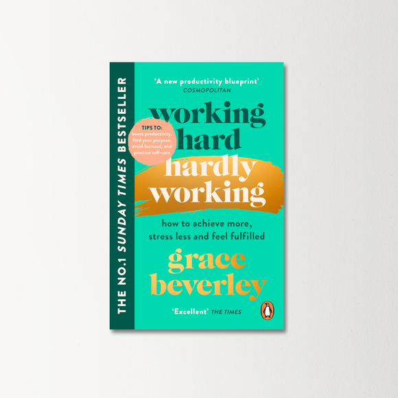 Working Hard or Hardly Working by Grace Beverley