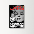 The Last Days of Marilyn by James Patterson and Imogen Edwards-Jones