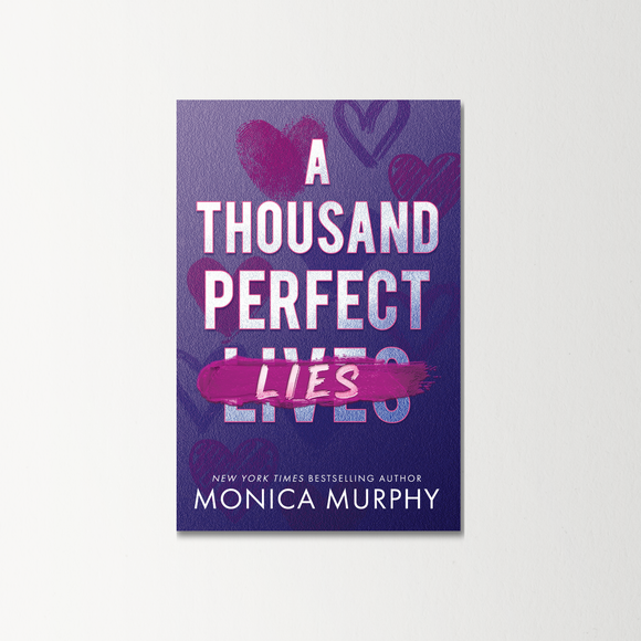 A Thousand Perfect Lies by Monica Murphy