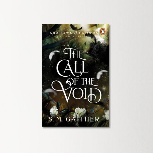 The Call of the Void by S. M. Gaither