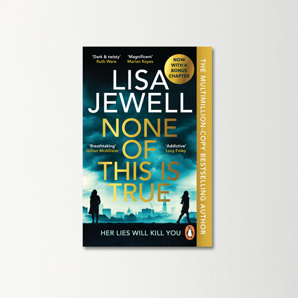 None of This is True by Lisa Jewell