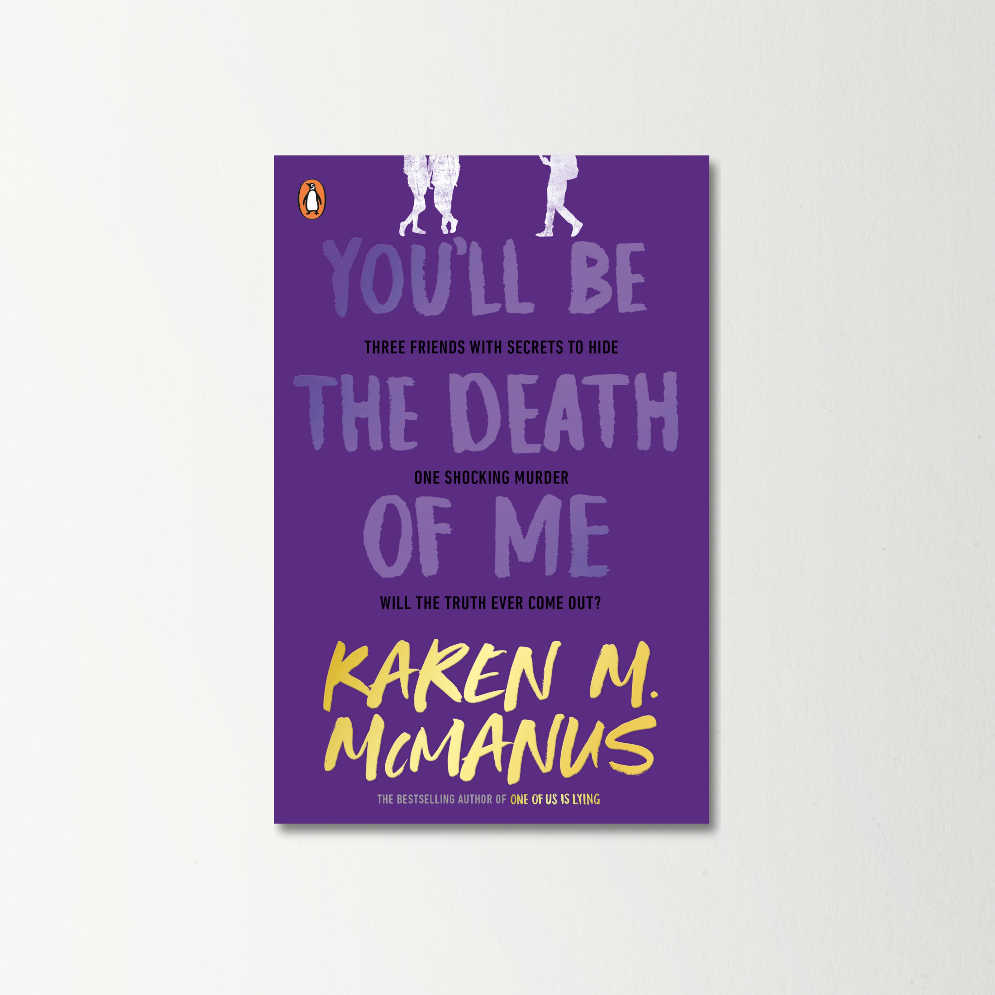 You'll Be the Death of Me by Karen M. McManus