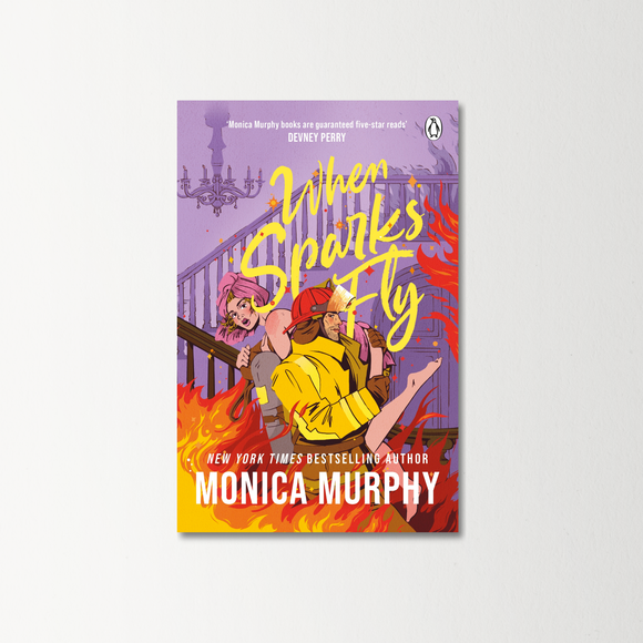 When Sparks Fly by Monica Murphy