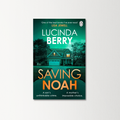 Saving Noah by Lucinda Berry