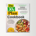 The 30g Plan Cookbook by Emma Bardwell