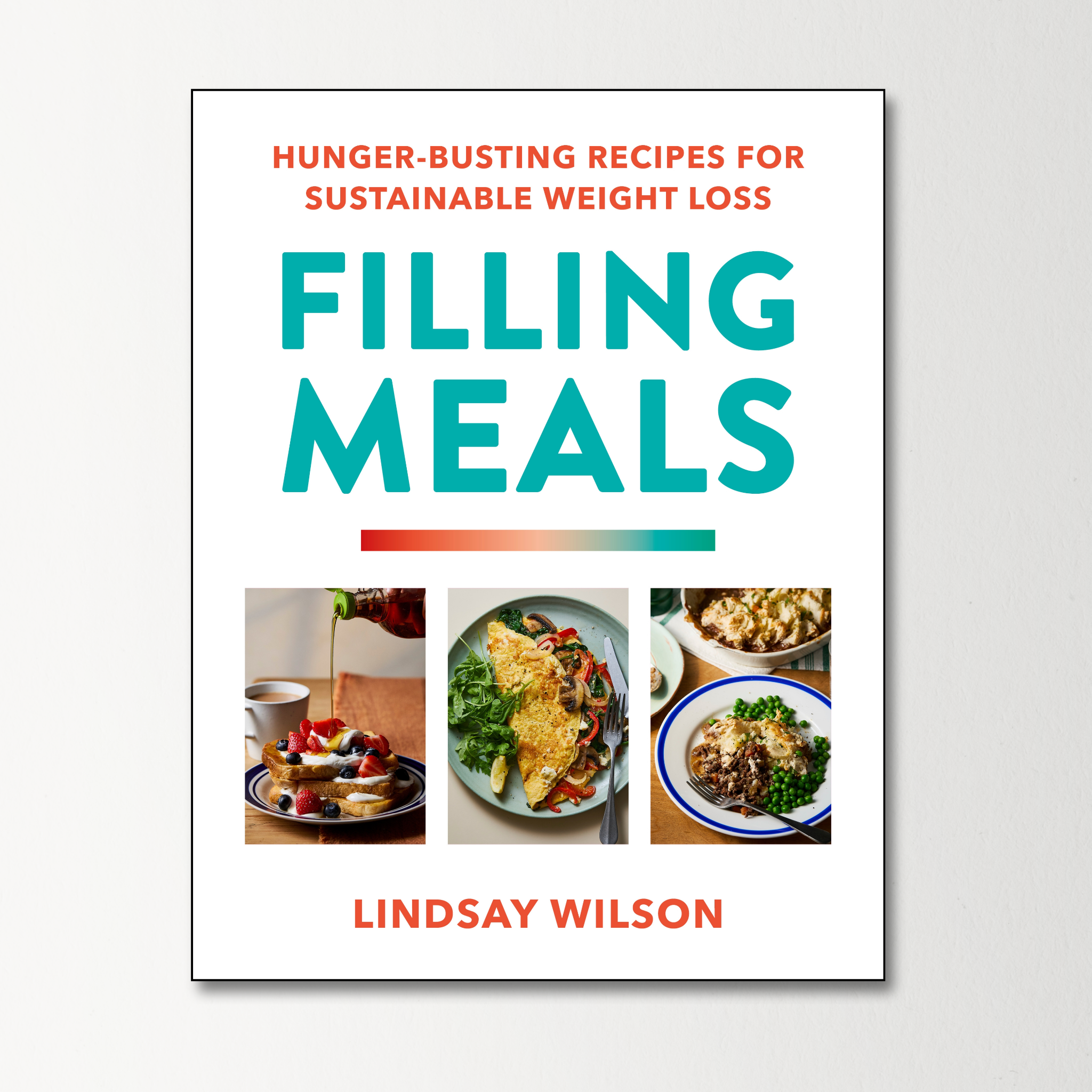 Filling Meals by Lindsay Wilson