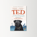 A Pawtobiography by Ted the Dog