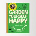 Garden Yourself Happy by Jonny Hincks