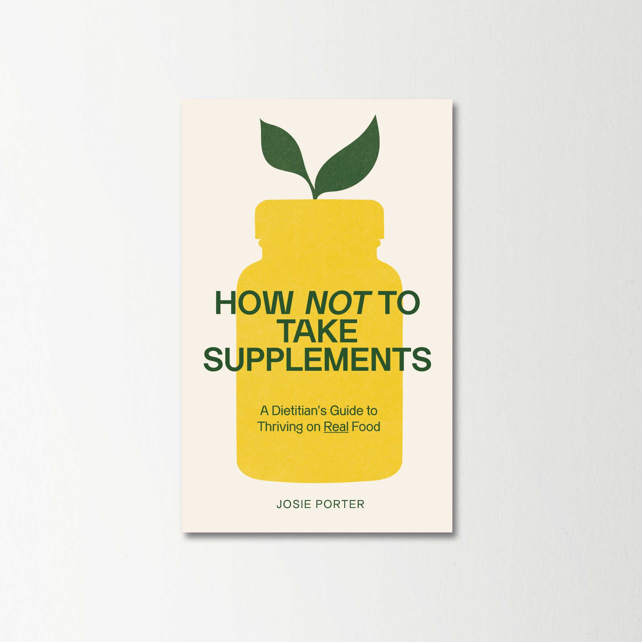 How Not to Take Supplements by Josie Porter