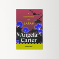 A Souvenir of Japan by Angela Carter
