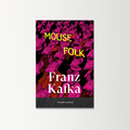 Mouse Folk by Franz Kafka