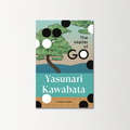 The Master of Go by Yasunari Kawabata
