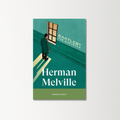 Bartleby, The Scrivener by Herman Melville