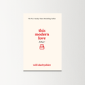 This Modern Love Now by Will Darbyshire