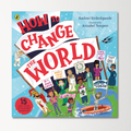 How To Change The World by Rashmi Sirdeshpande