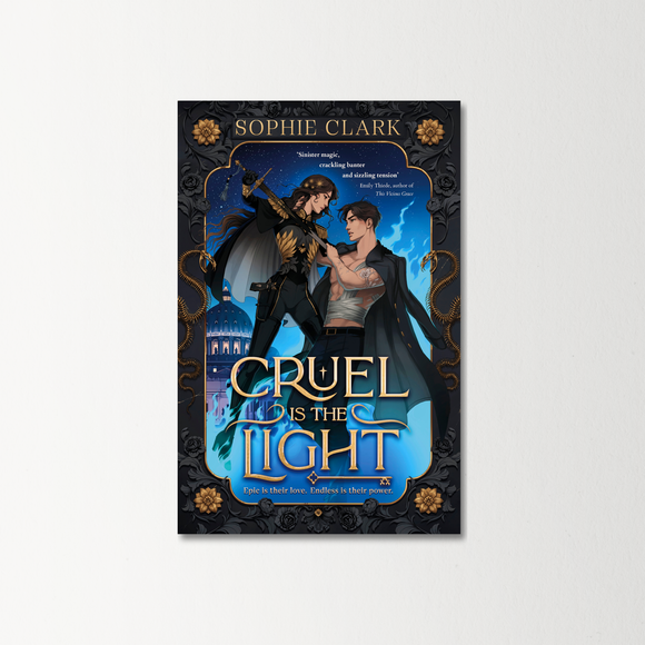 Cruel is the Light by Sophie Clark