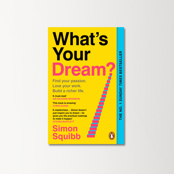 What’s Your Dream? By Simon Squibb PB