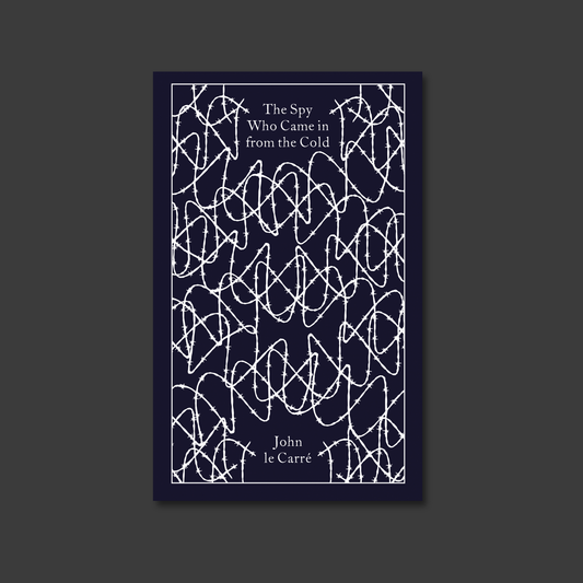 The Spy Who Came in from the Cold by John le Carré