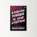 Million Kisses in Your Lifetime by Monica Murphy