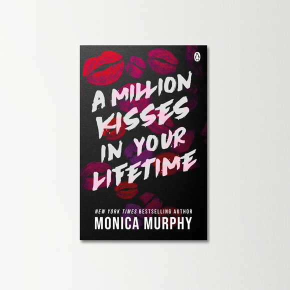 Million Kisses in Your Lifetime by Monica Murphy