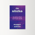 The Slicks by Maggie Nelson