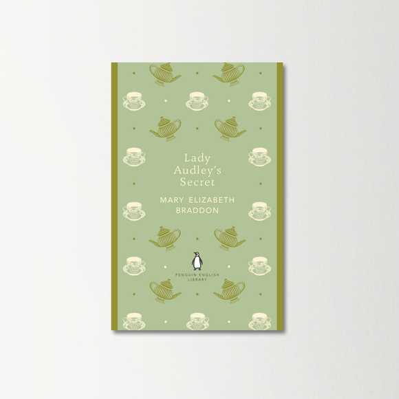 Lady Audley's Secret by Mary Elizabeth Braddon