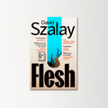Flesh by David Szalay